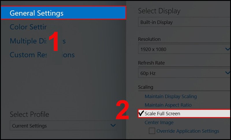 Vào cài đặt Scale Full Screen