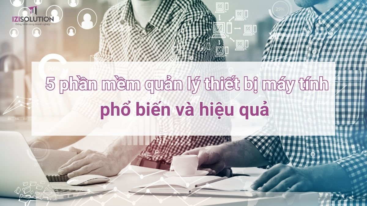 Giao diện tổng quan của một phần mềm quản lý thiết bị máy tính hiện đại